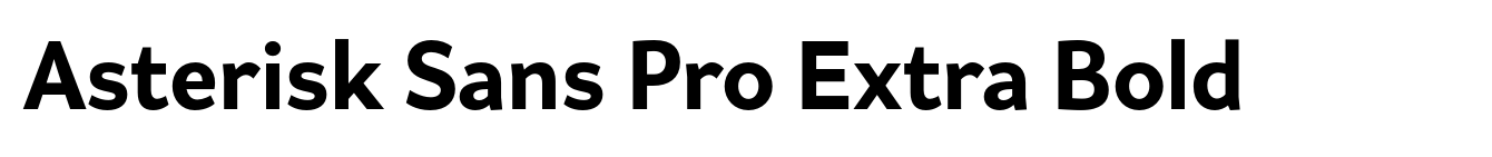 Asterisk Sans Pro Extra Bold